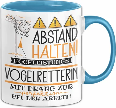 Produktbild von Vogelretterin Tasse Geschenk Lustig Abstand Halten Hochleistungs-Vogelretterin Mit Drang Zur Perfektion Bei Der Arbeit (Blau)