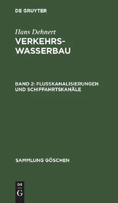Produktbild von Flußkanalisierungen und Schiffahrtskanäle
