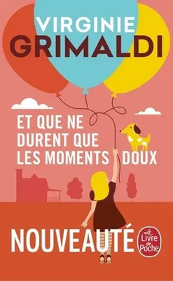 Image de Et que ne durent que les moments doux