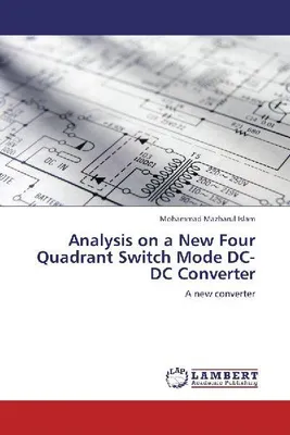 Produktbild von Analysis on a New Four Quadrant Switch Mode DC-DC Converter