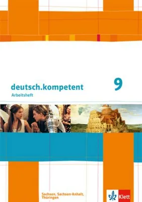 Obrázok produktu pre deutsch.kompetent 9. Klasse. Arbeitsheft mit Lösungen. Ausgabe für Sachsen, Sachsen-Anhalt und Thüringen