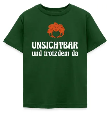 Produktbild von Spreadshirt Pumuckl Mit Spruch Unsichtbar Und Trotzdem Da Kinder T-Shirt, 122/128 (7-8 Jahre), Forstgrün