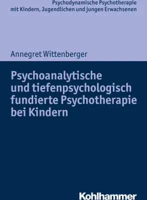Produktbild von Psychoanalytische und tiefenpsychologisch fundierte Psychotherapie bei Kindern