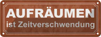 Produktbild von vianmo Blechschild 10x27 cm Aufräumen ist Zeitverschwendung Spruch Zitat