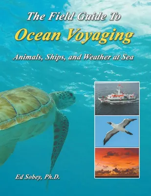 Produktbild von The Field Guide To Ocean Voyaging