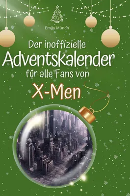 Produktbild von Der inoffizielle Adventskalender für alle Fans von X-Men