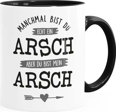 Produktbild von Kaffee-Tasse Spruch Manchmal bist du echt ein Arsch Geschenk Liebe Liebeserklärung ironisch Moonworks® Inner-Schwarz Keramik-Tasse