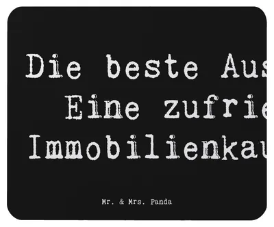 Produktbild von Mr. & Mrs. Panda Mauspad Spruch Immobilienkauffrau Freude - Schwarz - Geschenk, Die beste Aussicht? Eine zufriedene Immobilienkauffrau!, Mousepad, Immobilienbewertung