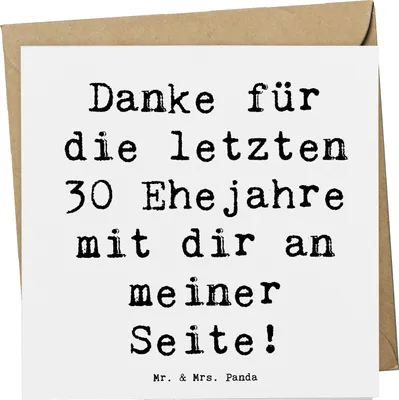 Produktbild von Mr. & Mrs. Panda Grußkarte Spruch 30. Hochzeitstag Perlenhochzeit - Weiß - Geschenk, Ehejubiläum, Glückwunschkarte, Meilenstein, faltkarte, Klappkarte, Heiraten, Ehe