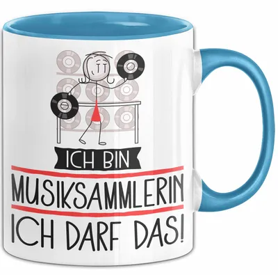 Produktbild von Geschenk für Musiksammlerin Tasse Lustige Geschenkidee Geburtstag Ich Bin Musiksammlerin Ich Darf Das (Blau)