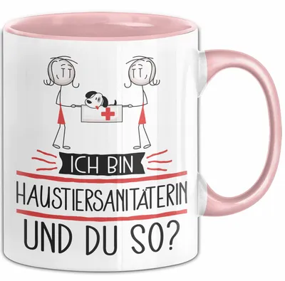 Produktbild von Haustiersanitäterin Tasse Geschenk Ich Bin Haustiersanitäterin Und Du So Geschenkidee Lustiger Spruch Becher (Rosa)