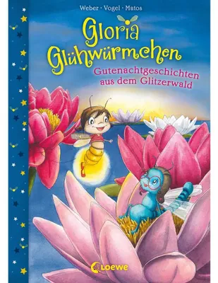 Obrázok produktu pre Gloria Glühwürmchen - Gutenachtgeschichten aus dem Glitzerwald