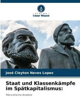 Produktbild von Staat und Klassenkämpfe im Spätkapitalismus: