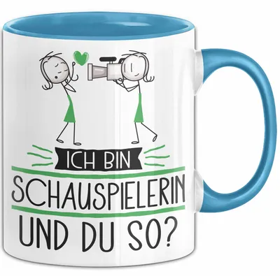 Produktbild von Schauspielerin Tasse Geschenk Ich Bin Schauspielerin Und Du So Geschenkidee Lustiger Spruch Becher (Blau)