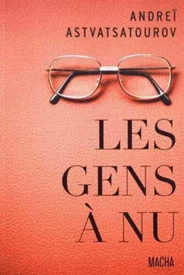 Image de Astvatsatourov  Andrei, Verjat  Florent, Verjat  Irina - Les gens à nu