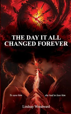 Produktbild von The Day It All Changed Forever