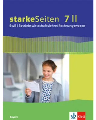 Obrázek produktu pro starkeSeiten BwR - Betriebswirtschaftslehre/ Rechnungswesen 7 II. Schülerbuch Klasse 7 Ausgabe Bayern Realschule