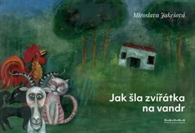 Obrázek produktu pro Jak šla zvířátka na vandr - Miroslava Jakešová