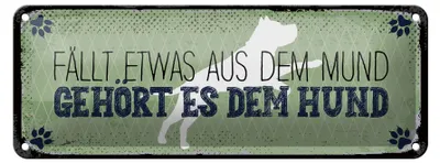 Produktbild von Blechschild Spruch 27x10 cm Aus dem Mund gehört dem Hund Schild