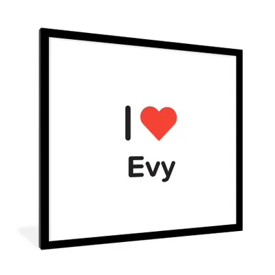 Produktbild von MuchoWow® Gerahmtes Poster Ich liebe - Evy - Mädchen 40x40 cm - Poster mit Schwarzem Bilderrahmen Wandposter Rahmen Foto Bilder - Poster - Plakat im Rahmen