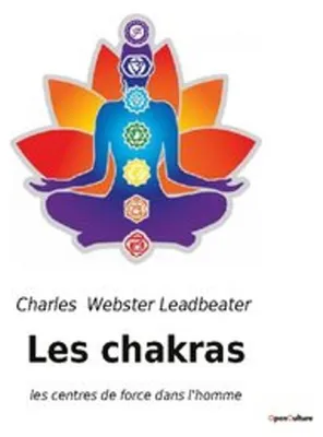 Produktbild von Buch: C.W. Leadbeater – Die Chakren: Kraftzentren, Kräfte und die Entwicklung der Lebenskraft