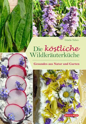 Produktbild von Die köstliche Wildkräuterküche