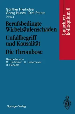 Obrázok produktu pre Berufsbedingte Wirbelsäulenschäden Unfallbegriff und Kausalität. Die Thrombose