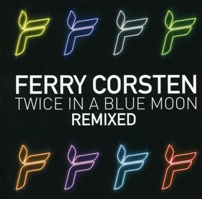 Image de Ferry Corsten - Twice in a Blue Moon [Remixed] [Import USA]