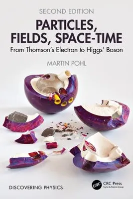 Produktbild von Particles, Fields, Space-Time