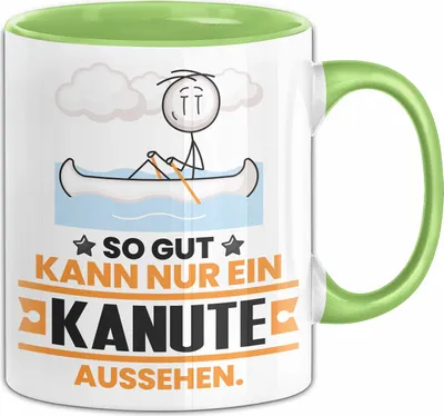 Produktbild von Kanute Geschenk Tasse So Gut Kann Nur Ein Kanute Aussehen Geschenkidee Kaffee-Becher (Grün)