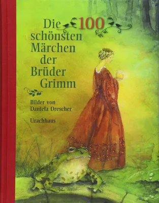 Produktbild von Die 100 schönsten Märchen der Brüder Grimm
