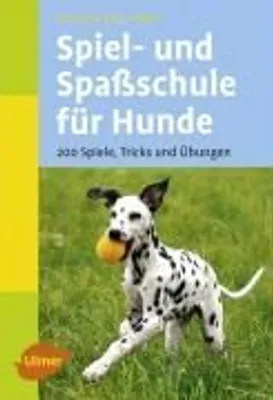 Produktbild von Spiel- und Spaßschule für Hunde