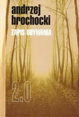 Imagen del producto de Zapis ubywania 2.0 - Andrzej Brochocki