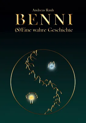 Produktbild von BENNI - (S)Eine wahre Geschichte