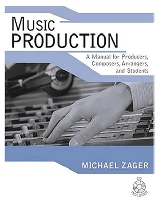 Obrázek produktu pro Music Production: A Manual for Producers, Composers, Arrangers, And Students