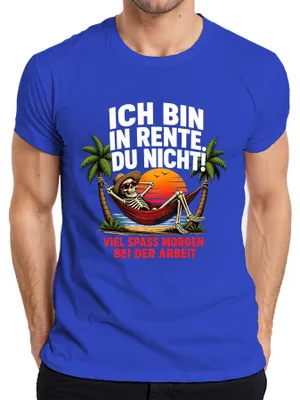 Produktbild von Ich bin in Rente du nicht Viel Spaß morgen Statement Sarkasmus Herren T-Shirt, Blau, 3XL