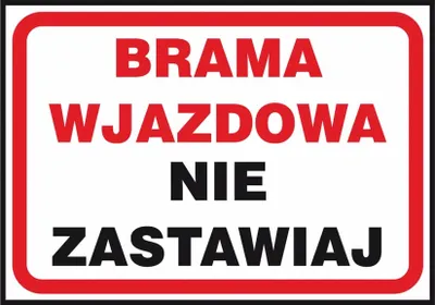 Zdjęcie produktu dla Z-41P - Znak ochrony ppoż. „Brama wjazdowa nie zastawiaj” - 250x350