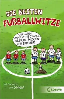 Produktbild von Die besten Fußballwitze - Wir haben zwar keine Chance, aber