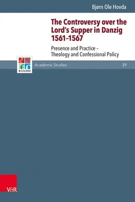 Obrázok produktu pre The Controversy over the Lord's Supper in Danzig 1561-1567