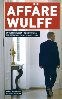 Image de Heidemanns, M: AFFÄRE WULFF