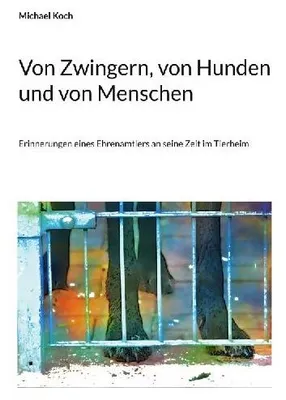 Produktbild von Von Zwingern, von Hunden und von Menschen