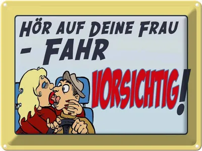 Produktbild von vianmo Blechschild 30x40 cm hör deine Frau fahr vorsichtig Spruch Zitat