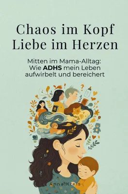Produktbild von Chaos im Kopf, Liebe im Herzen