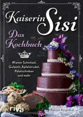 Image de Kaiserin Sisi - Das Kochbuch
