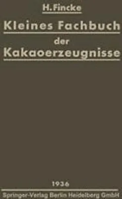 Produktbild von Kleines Fachbuch der Kakaoerzeugnisse