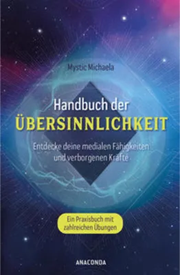 Image de Handbuch der Übersinnlichkeit. Entdecke deine medialen Fähigkeiten und verborgenen Kräfte. Ein Praxisbuch mit zahlreichen Übungen