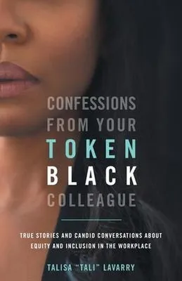 Zdjęcie produktu dla Confessions From Your Token Black Colleague