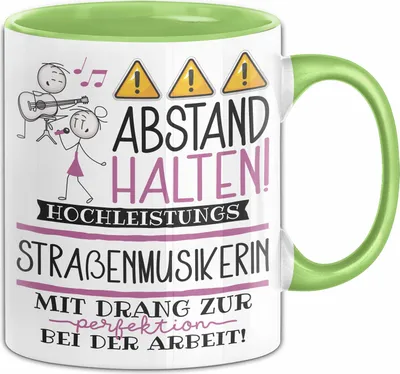 Produktbild von Straßenmusikerin Tasse Geschenk Lustig Abstand Halten Hochleistungs-Straßenmusikerin Mit Drang Zur Perfektion Bei Der Arbeit (Grün)