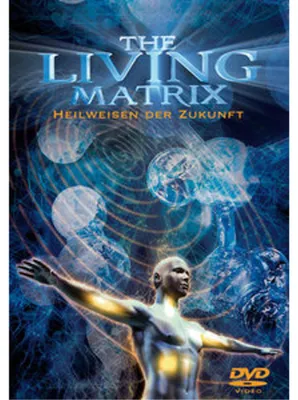 Produktbild von The Living Matrix - Heilweisen der Zukunft
