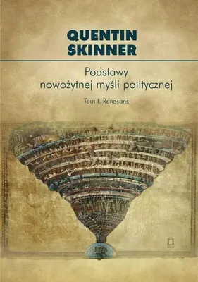 Image de Podstawy nowożytnej myśli politycznej T.1 Renesans